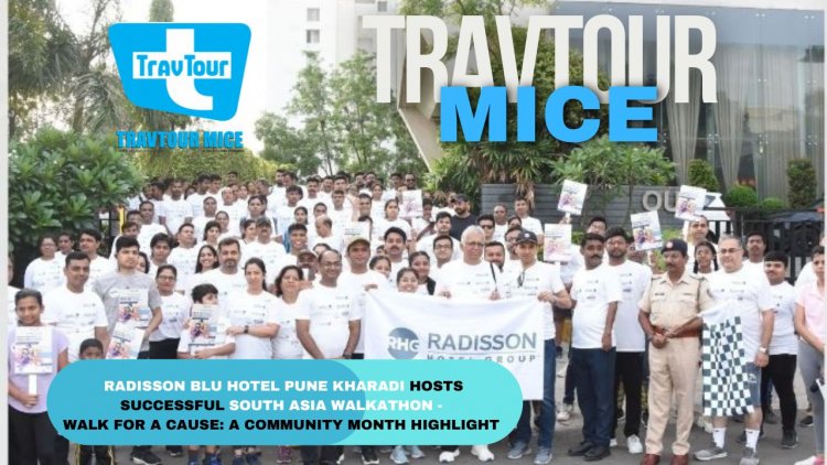 Radisson Blu Hotel Pune Kharadi Hosts Successful South Asia Walkathon